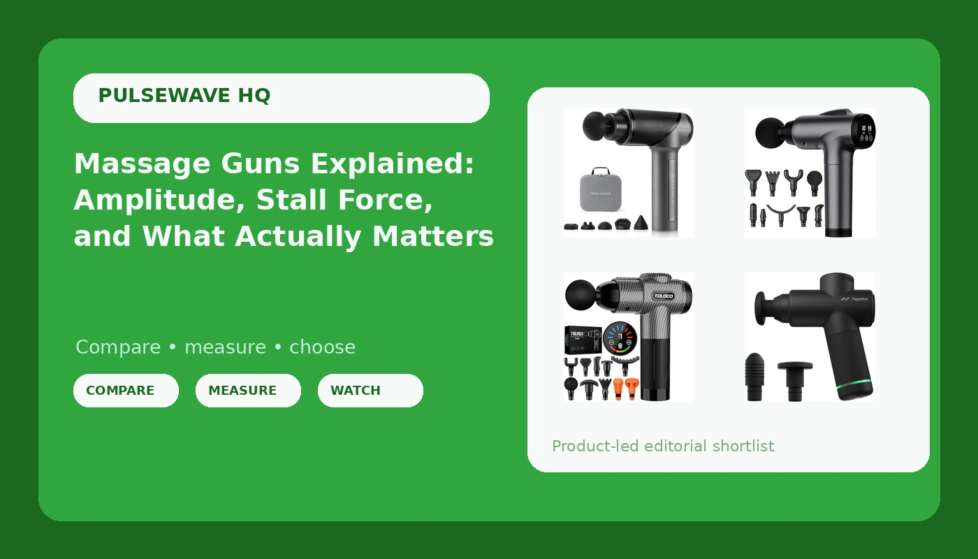 Massage Guns Explained: Amplitude, Stall Force, and What Actually Matters